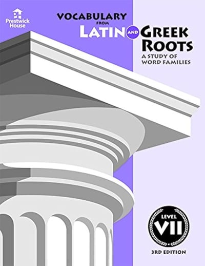 Vocabulary from Latin and Greek Roots, Book 1, Level VII