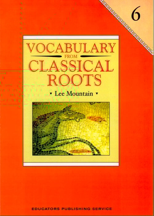 Vocabulary from Classical Roots (Book 6)